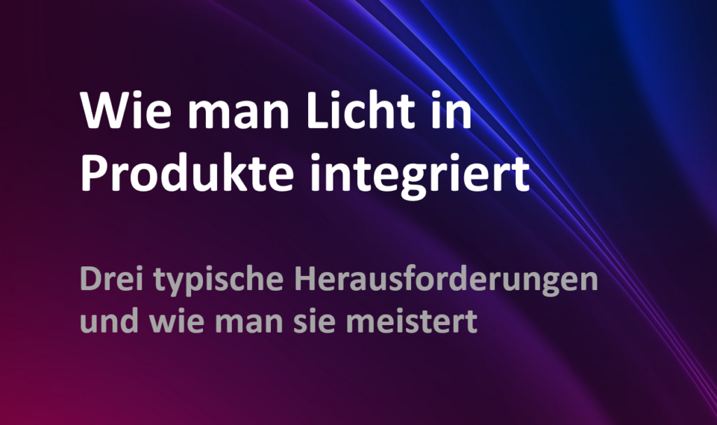 MENTOR Whitepaper - Wie man Licht in Produkte integriert - DE3